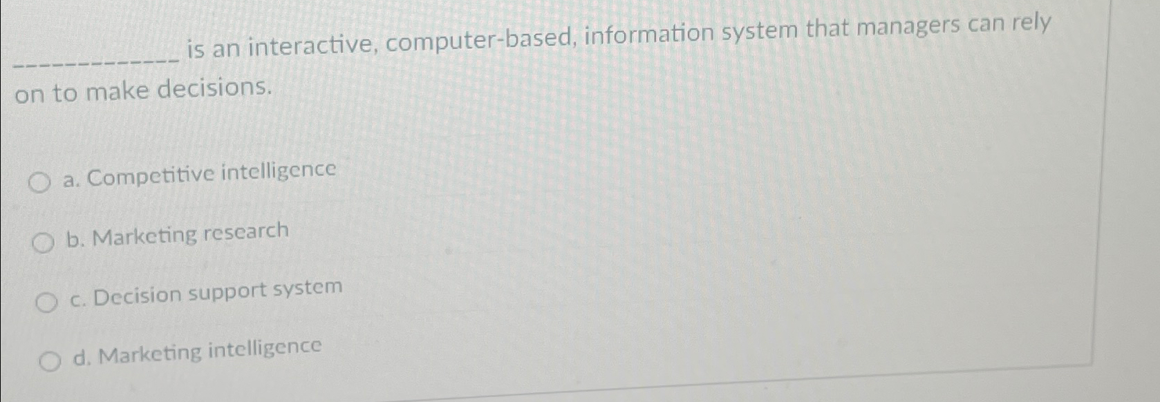  is an interactive, computer-based, information system that managers can rely on