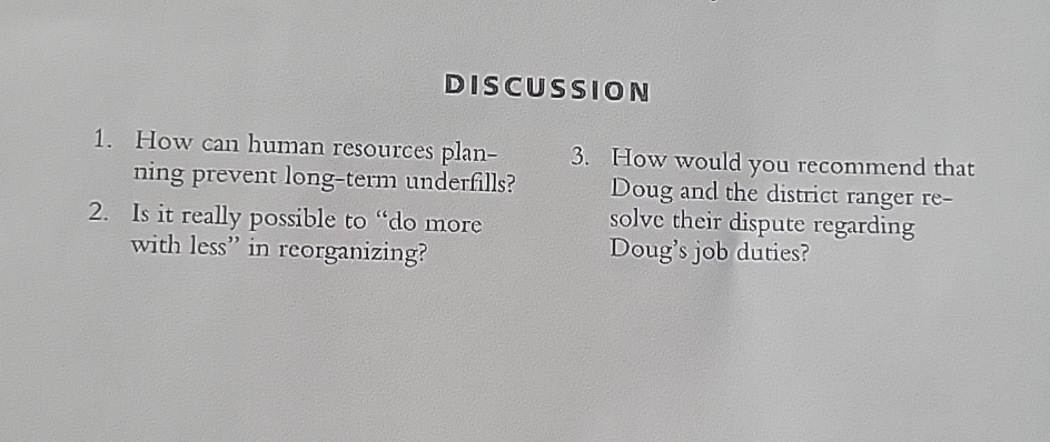  DISCUSSION How can human resources planning prevent long-term underfills? Is it