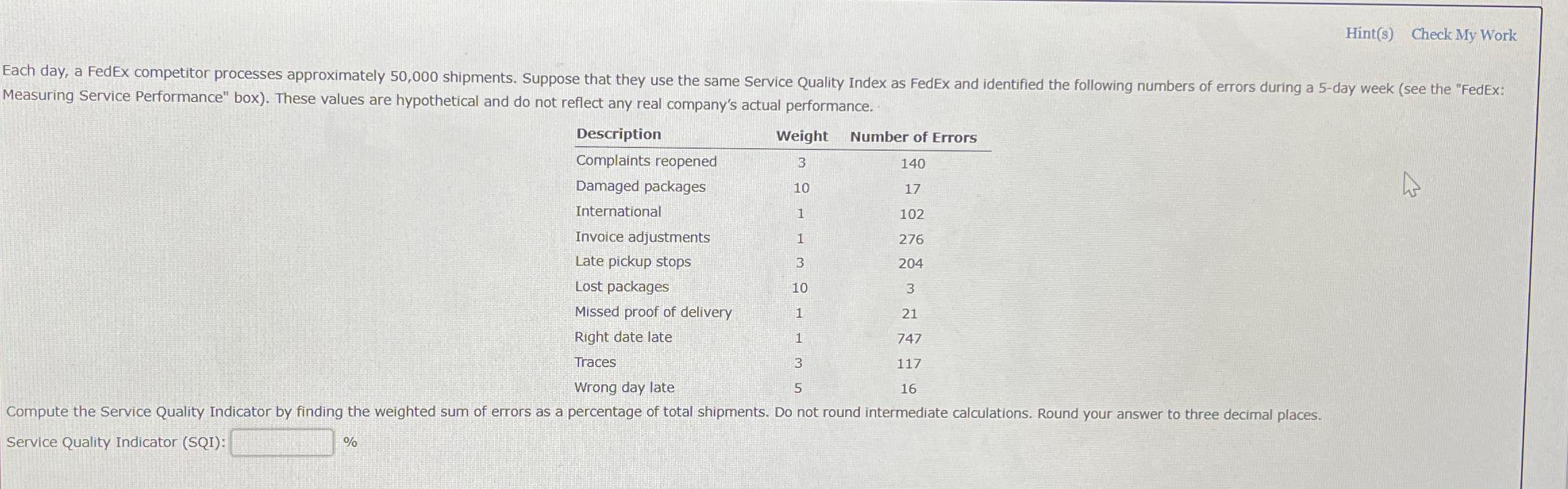  Hint(s) Check My Work Measuring Service Performance" box). These values are