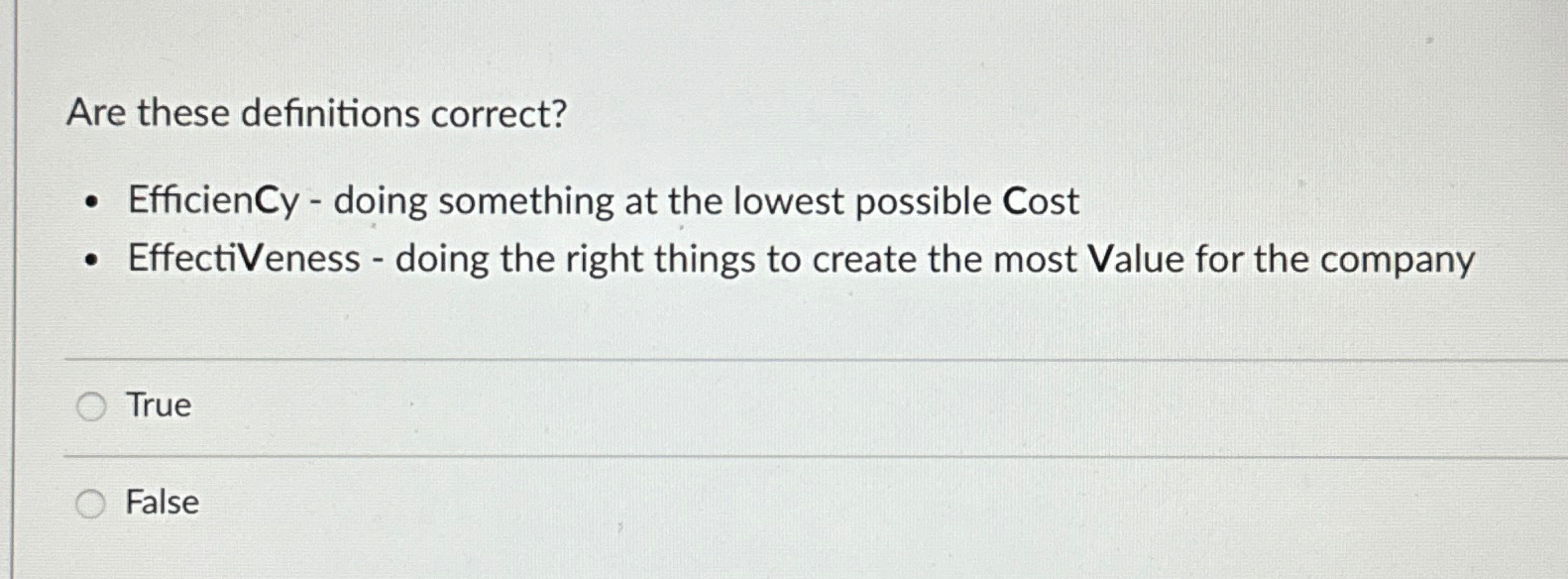  Are these definitions correct? EfficienCy - doing something at the lowest