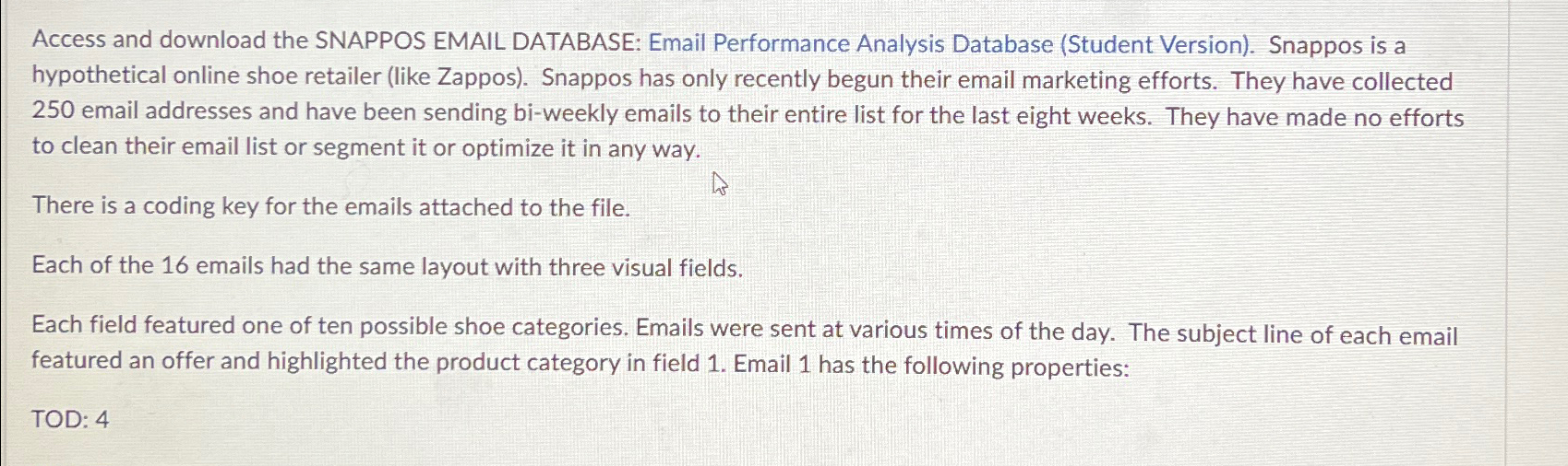  Access and download the SNAPPOS EMAIL DATABASE: Email Performance Analysis Database