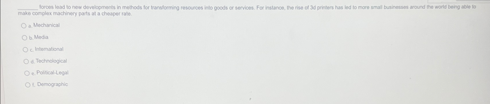  forces lead to new developments in methods for transforming resources into