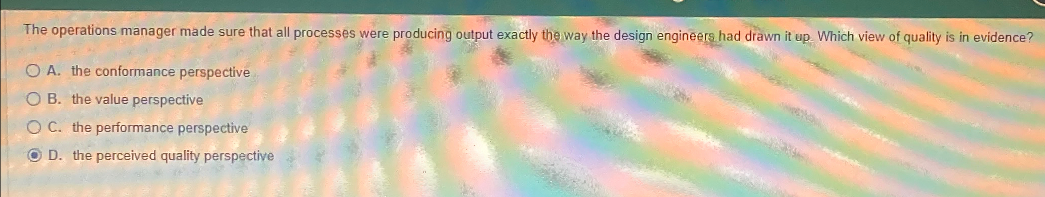  The operations manager made sure that all processes were producing output