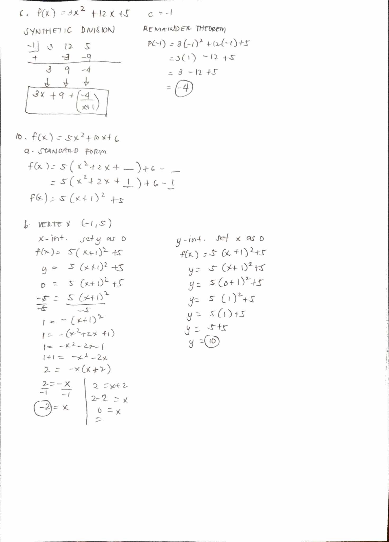 3x2 + 12x + 5, c = ?1P(?1)=10)A quadratic functionfis given.f(x) =5x2+10x+6(a)
