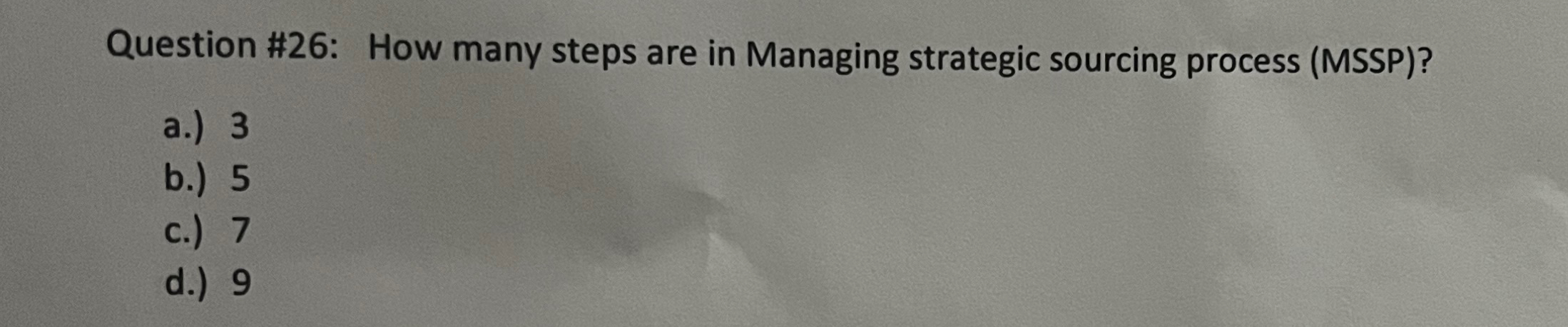  Question #26: How many steps are in Managing strategic sourcing process