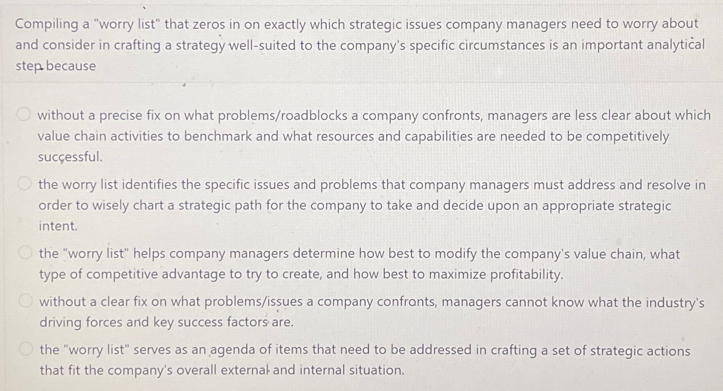  Compiling a "worry list" that zeros in on exactly which strategic