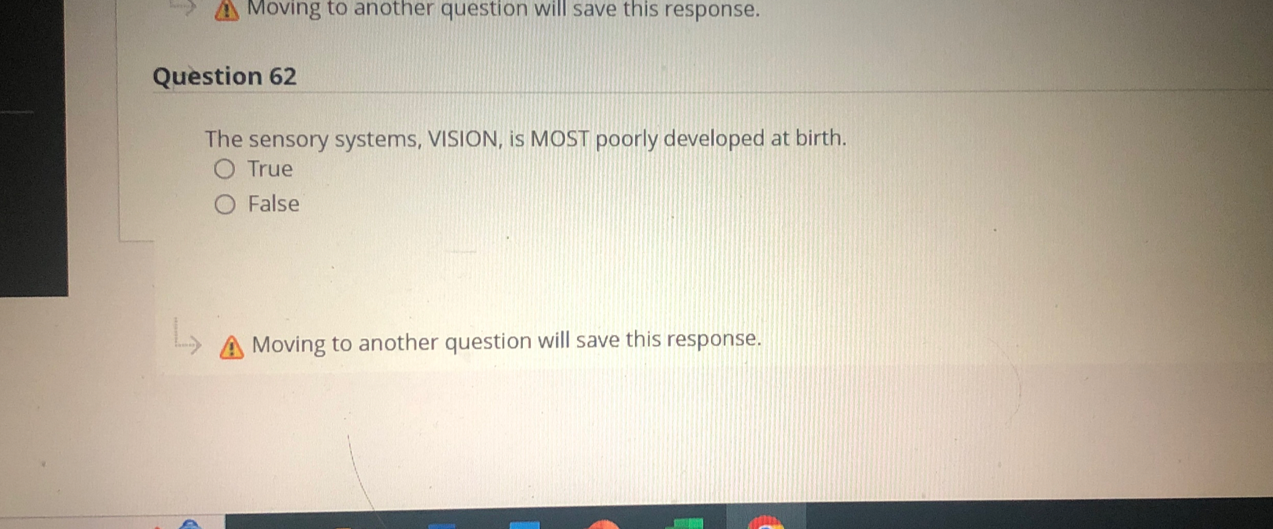  Moving to another question will save this response. Question 62 The