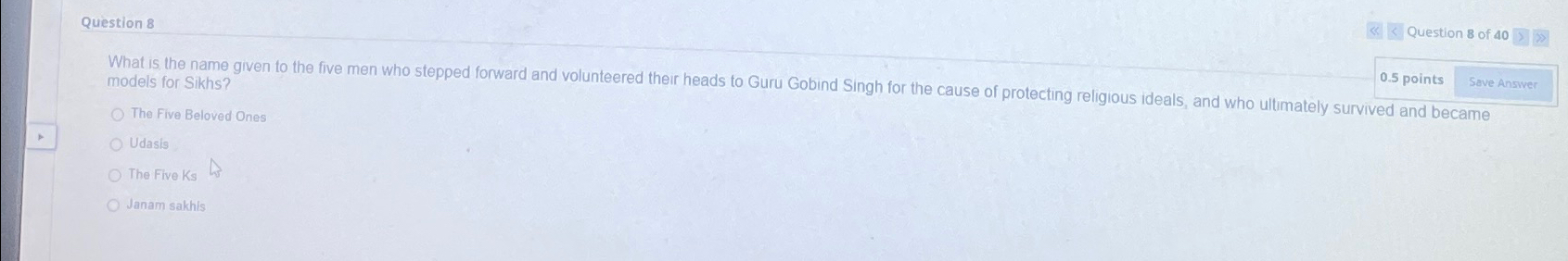  Question 8 What is the name given to the five men