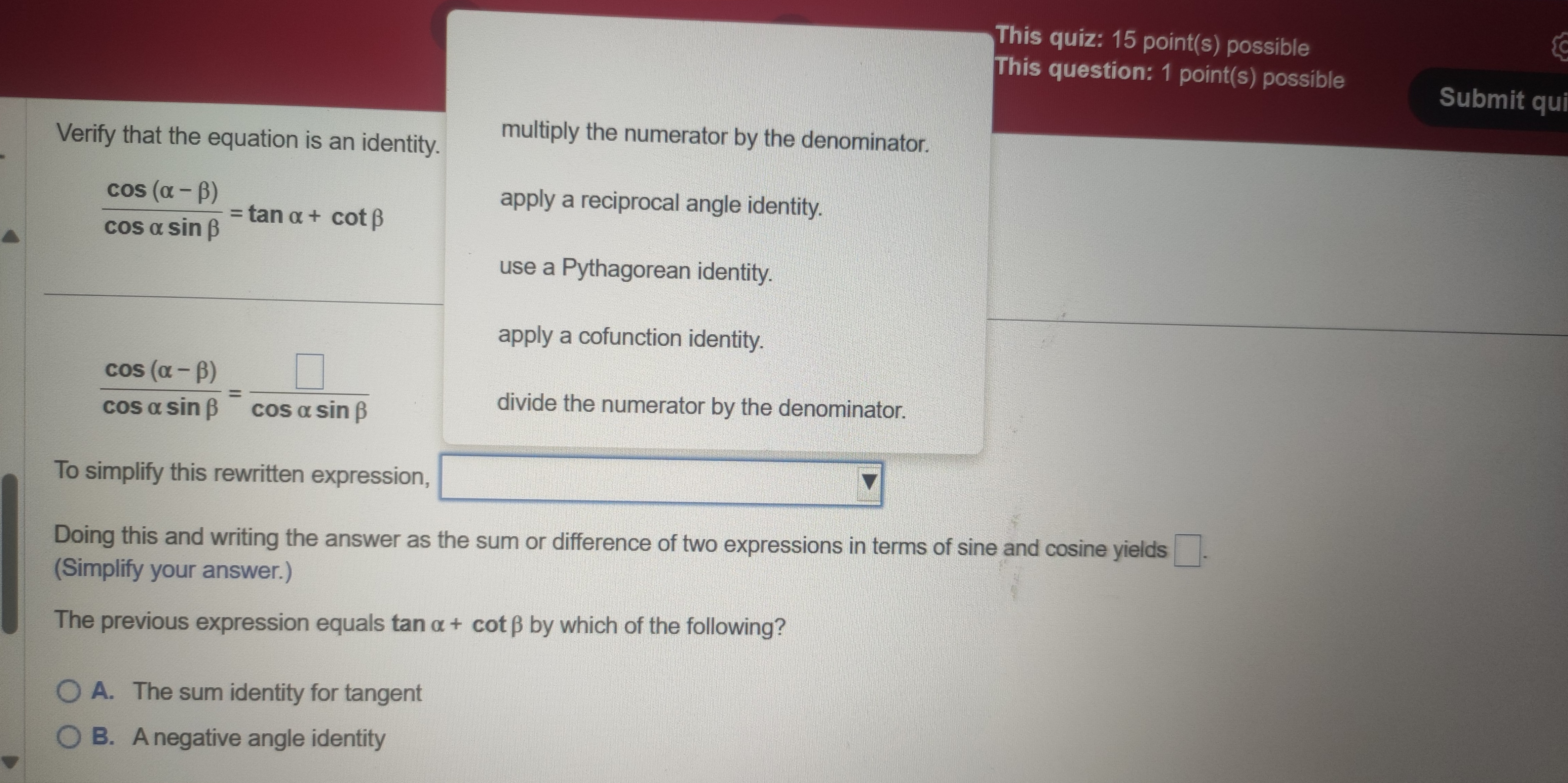 the exact value of the expression by using appropriate identities. Do not