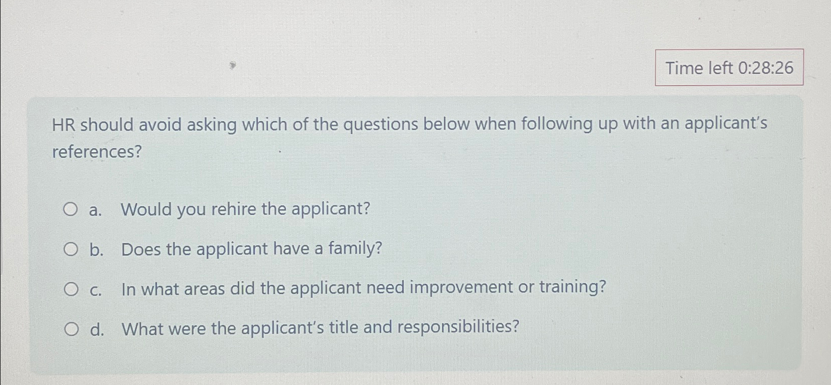  Time left 0:28:26 HR should avoid asking which of the questions