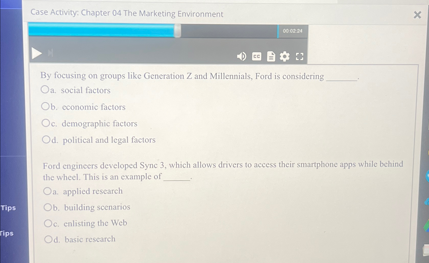  Case Activity: Chapter 04 The Marketing Environment 00.02*24 By focusing on