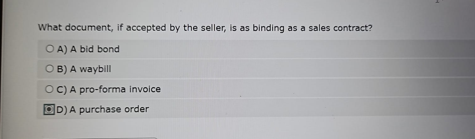  What document, if accepted by the seller, is as binding as