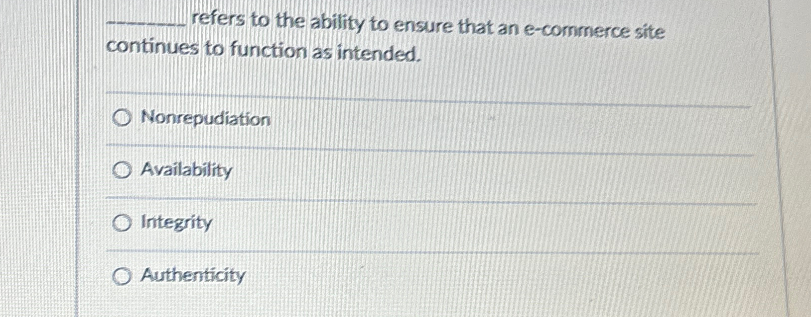  refers to the ability to ensure that an e-commerce site continues