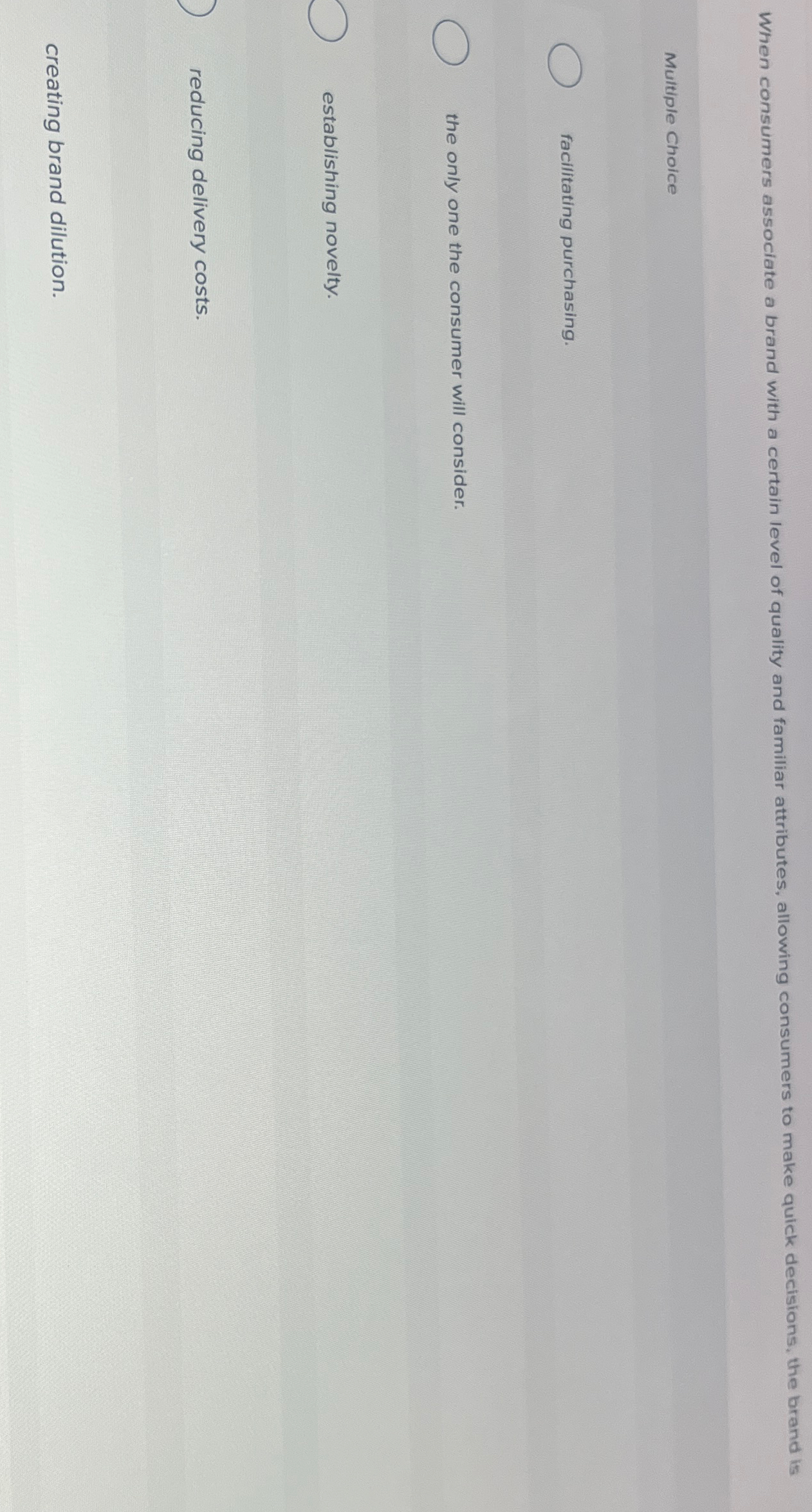  When consumers associate a brand with a certain level of quality