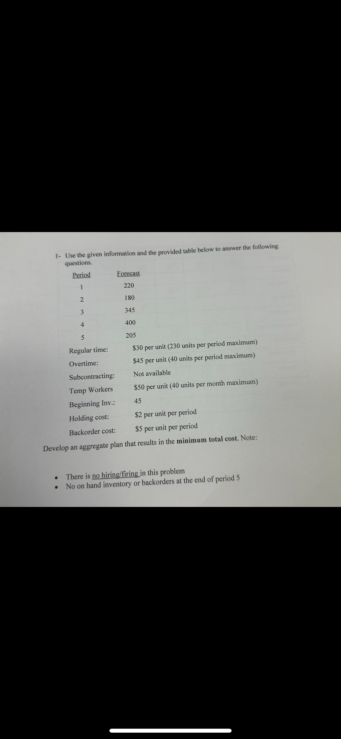  1- Use the given information and the provided table below to