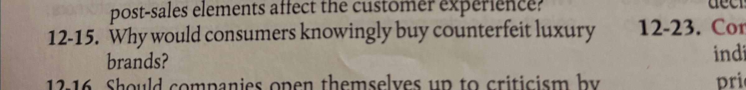  12-15. Why would consumers knowingly buy counterfeit luxury brands? 