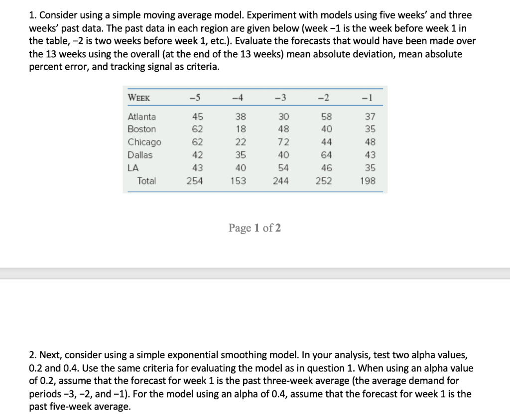 "Next, consider using a simple exponential smoothing model. In your analysis, test