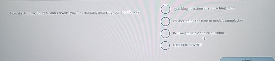  How do Dynamic Study Modules reward you for accurately assessing your