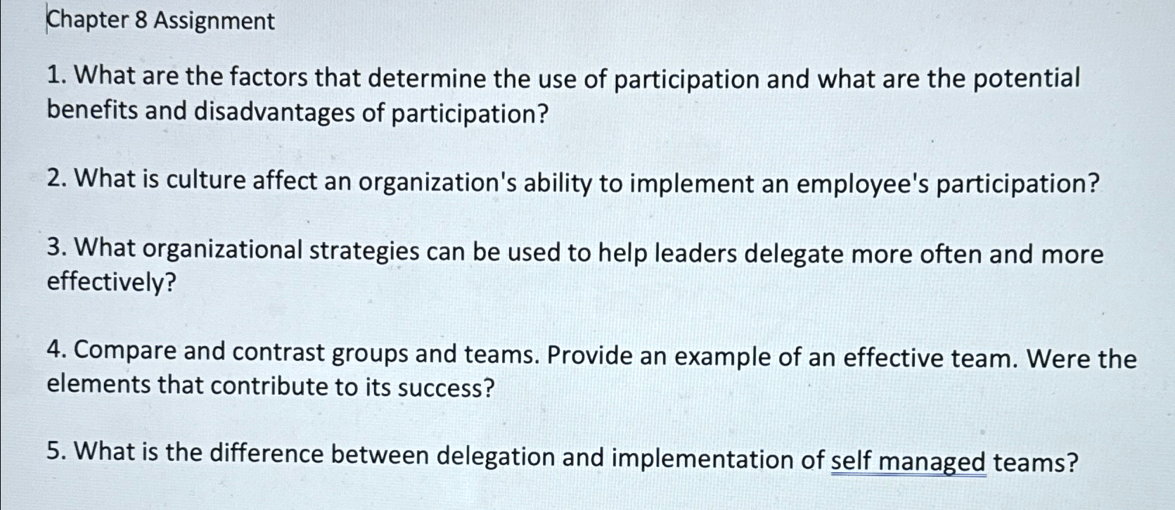  Chapter 8 Assignment What are the factors that determine the use