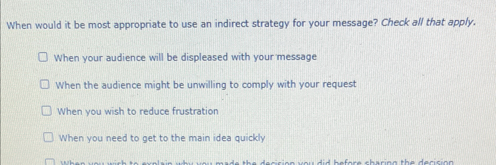  When would it be most appropriate to use an indirect strategy