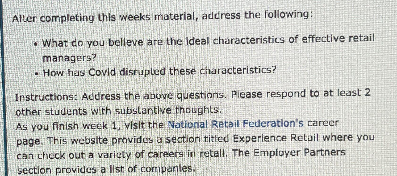  After completing this weeks material, address the following: What do you