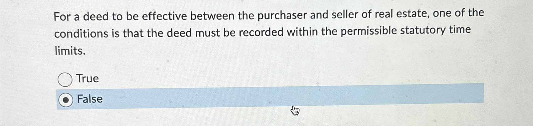  For a deed to be effective between the purchaser and seller