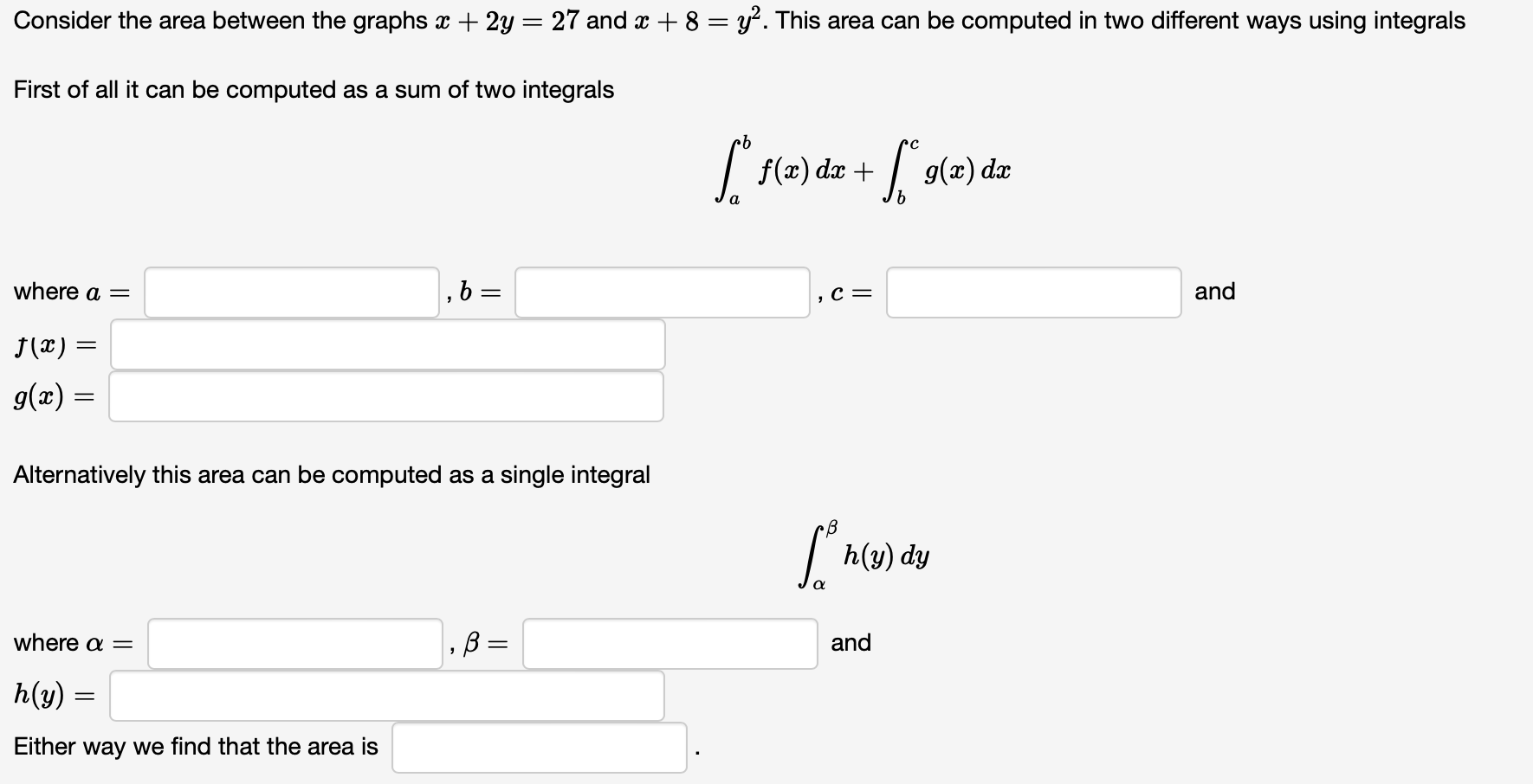 Consider the area between the graphs z + 2y = 27and