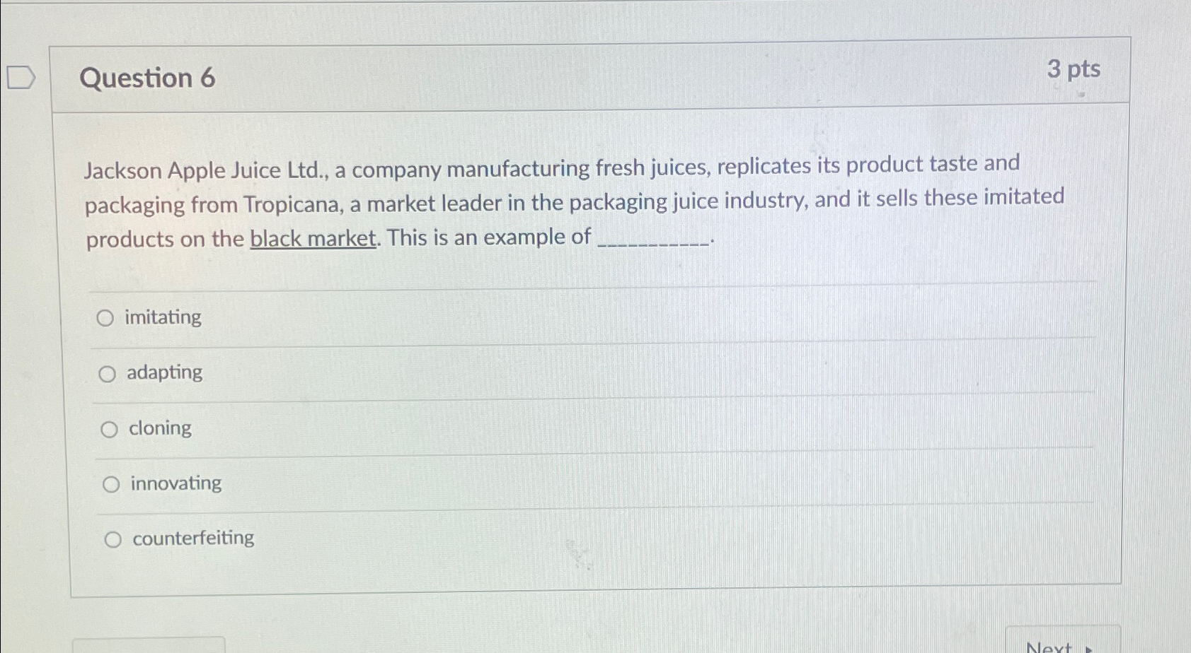  Question 6 3 pts Jackson Apple Juice Ltd., a company manufacturing