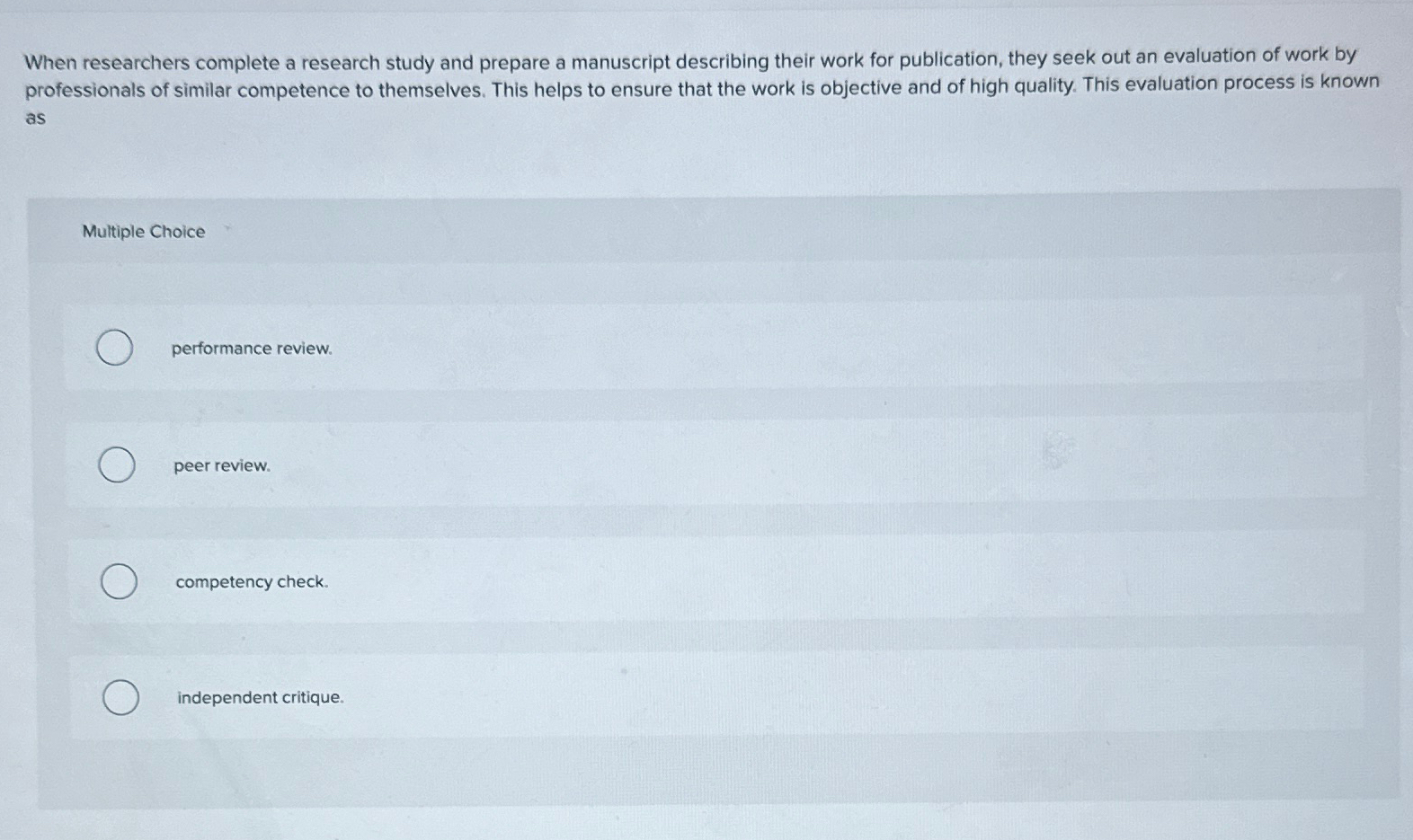  When researchers complete a research study and prepare a manuscript describing