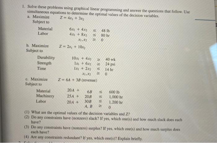 please help solve & with graphs. 1. Solve these problems using graphical