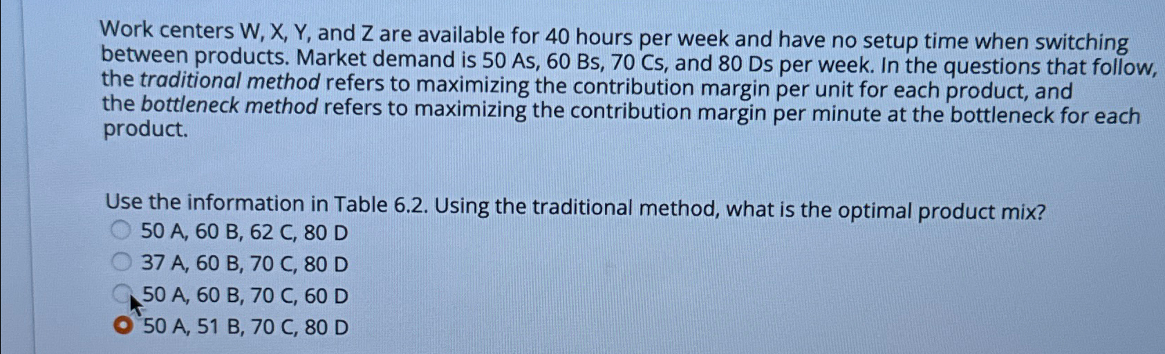  Work centers W, X, Y, and Z are available for 40