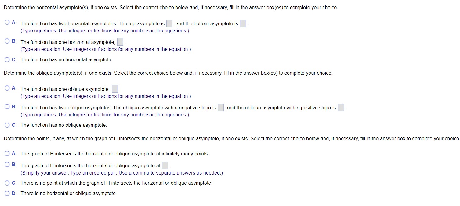 the numerator and denominator of H(x). Select the correct choice below and,