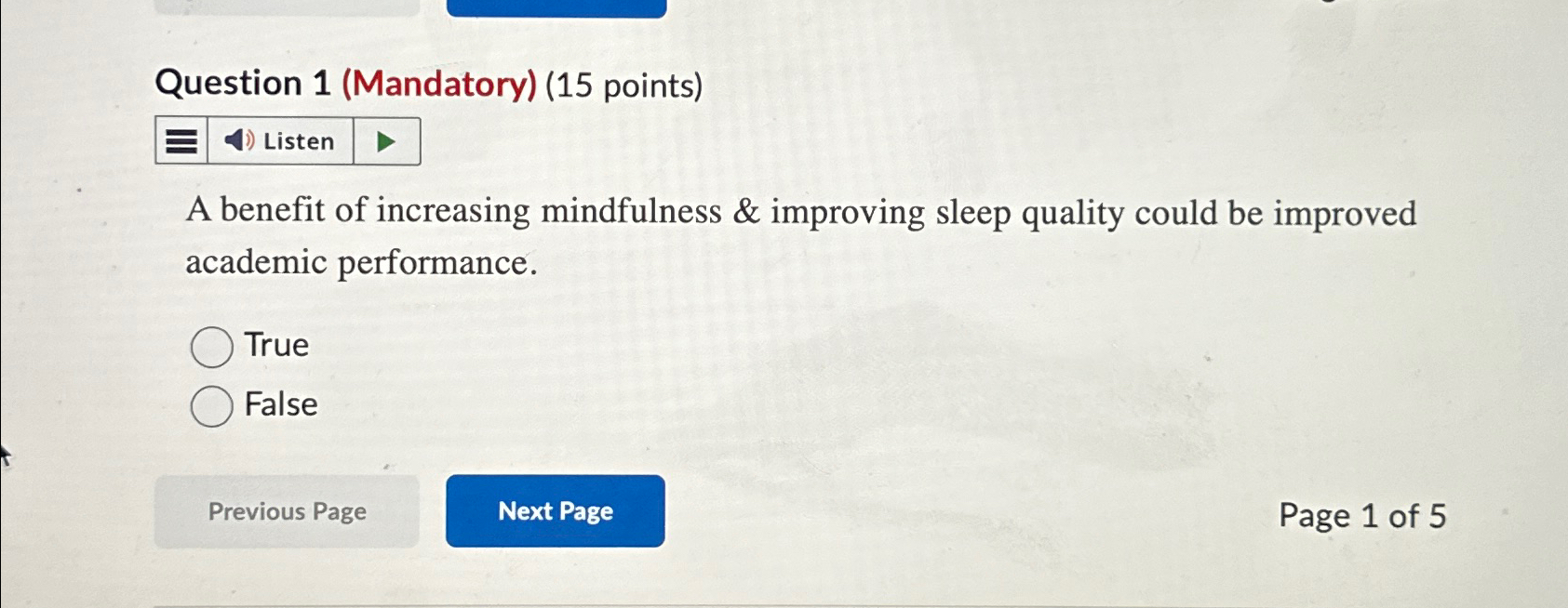  Question 1(Mandatory)(15 points) A benefit of increasing mindfulness & improving sleep