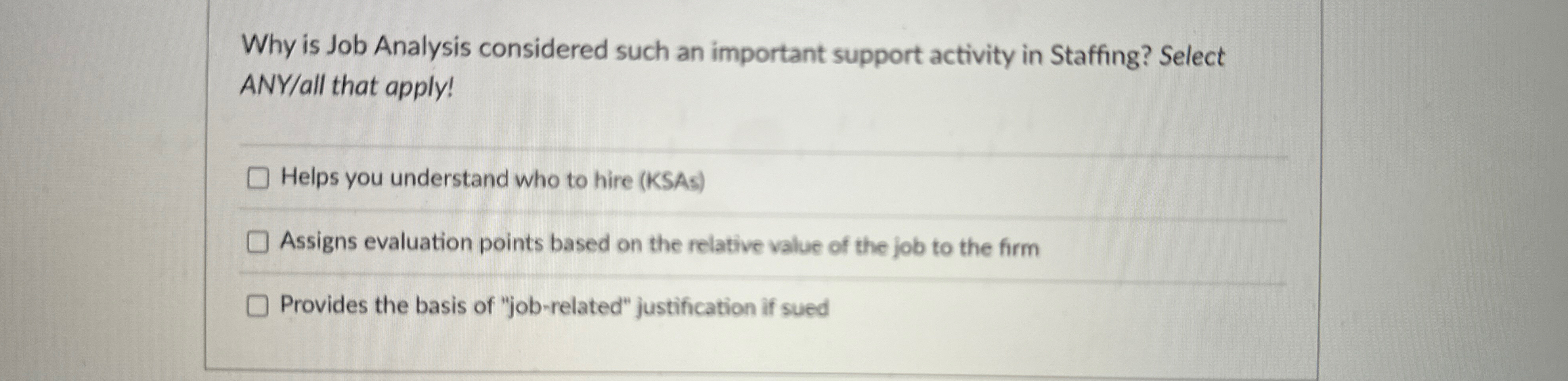  Why is Job Analysis considered such an important support activity in