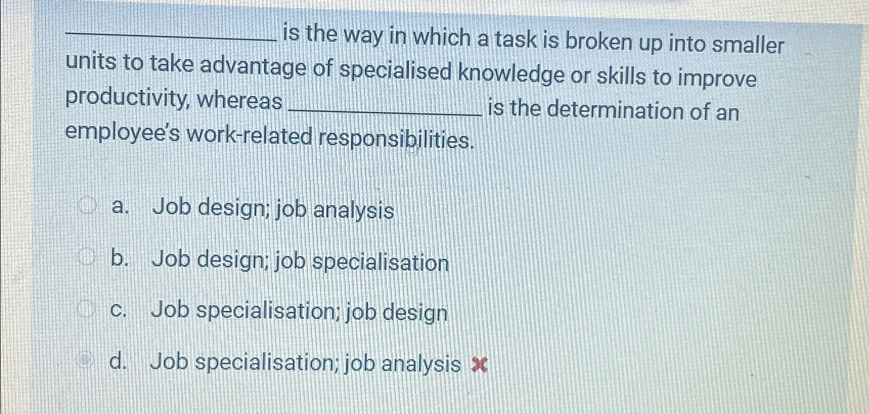  is the way in which a task is broken up into