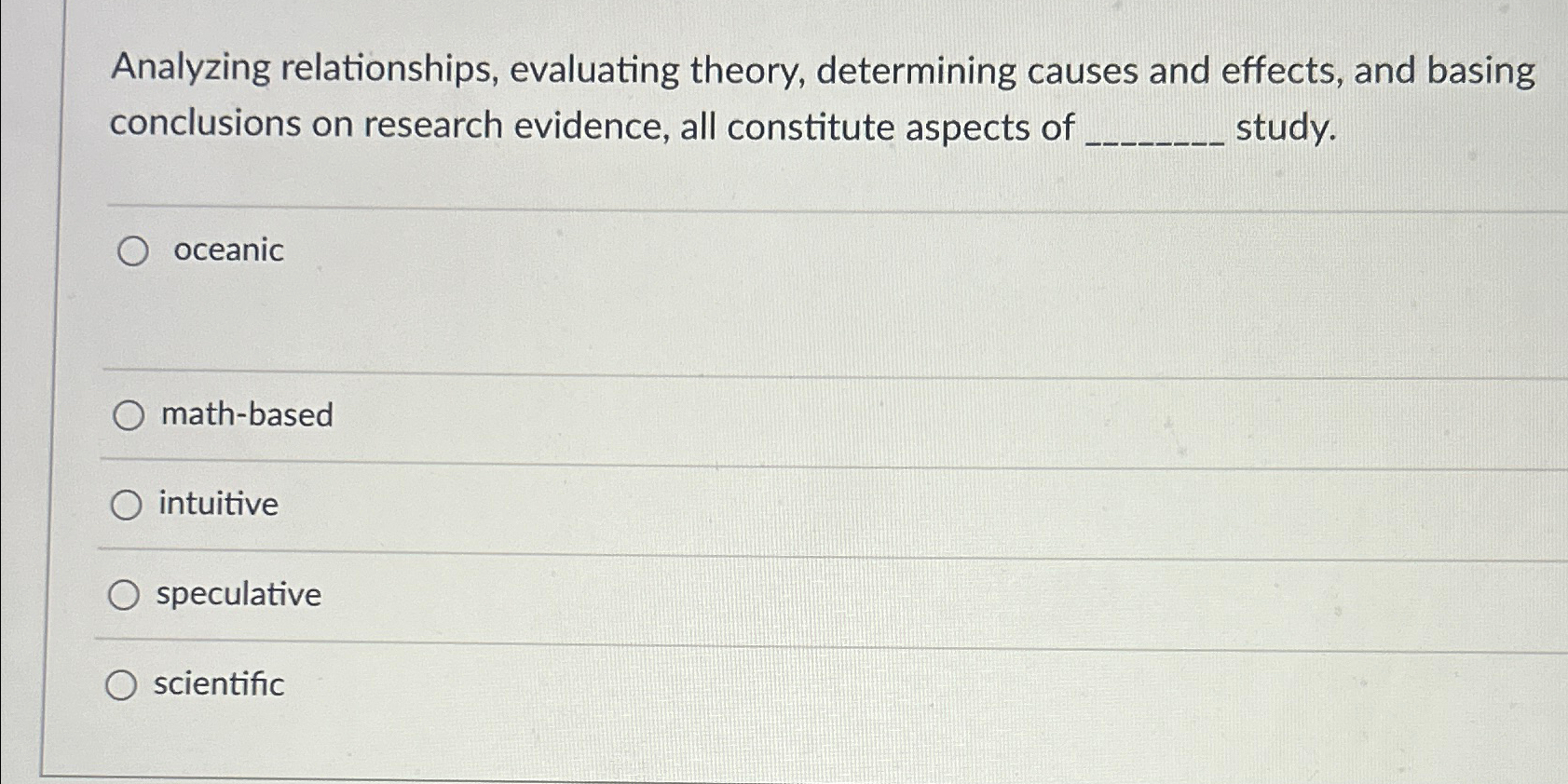  Analyzing relationships, evaluating theory, determining causes and effects, and basing conclusions