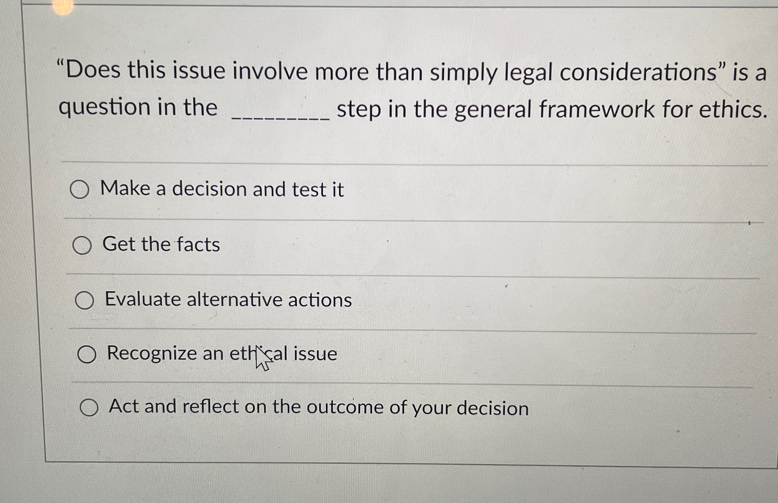  "Does this issue involve more than simply legal considerations" is a