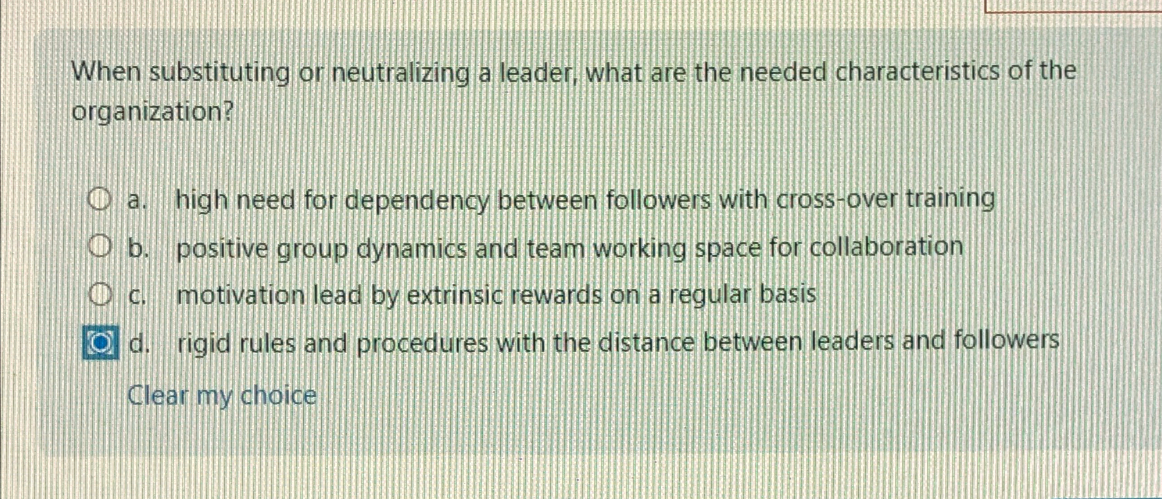  When substituting or neutralizing a leader, what are the needed characteristics