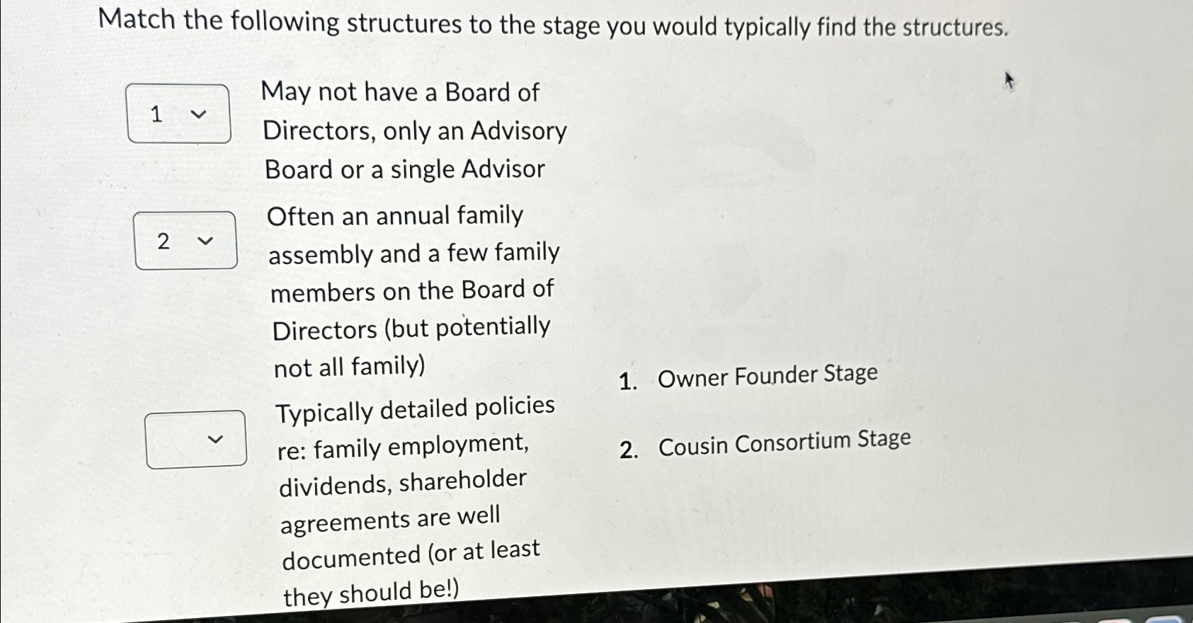  Match the following structures to the stage you would typically find
