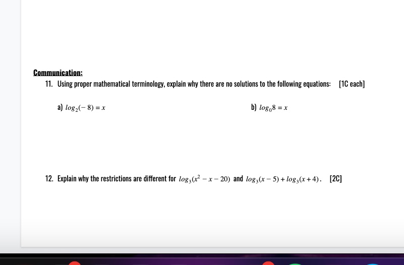 exponential and logarithmic functions Communication: 11. Using proper mathematical terminology, explain why