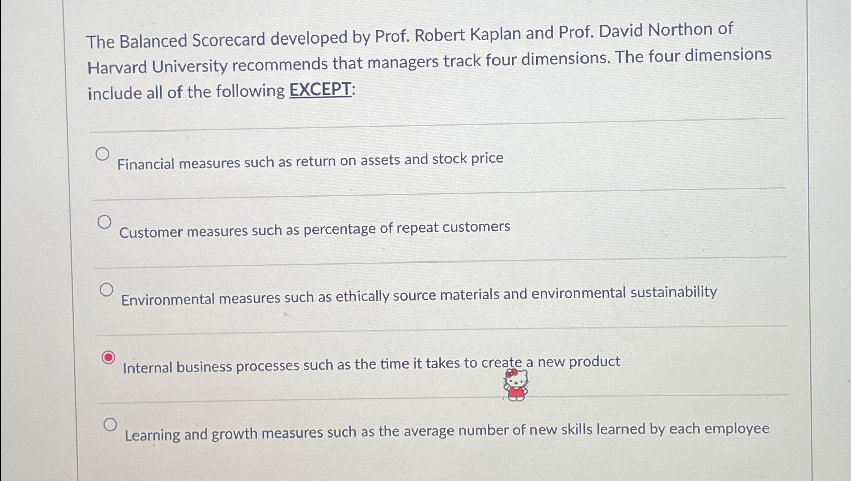  The Balanced Scorecard developed by Prof. Robert Kaplan and Prof. David