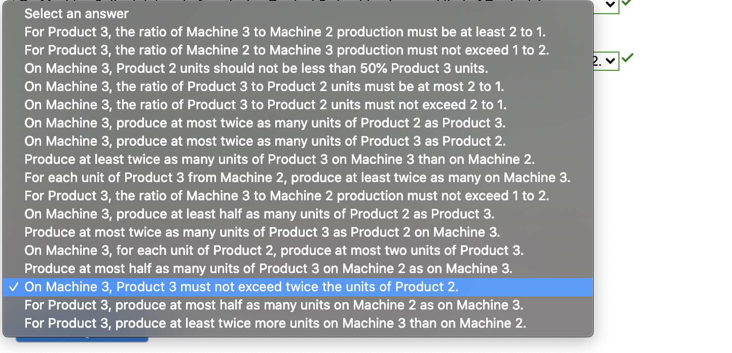 $6.38 $5.56 Product 2 $8.41 $4.59 $3.86 The company wants to determine