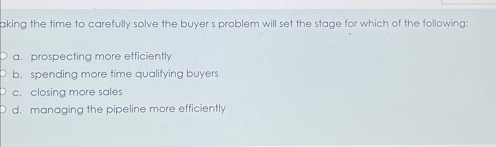  aking the time to carefully solve the buyer s problem will