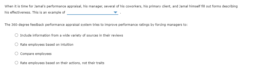  When it is time for Jamal's performance appraisal, his manager, several