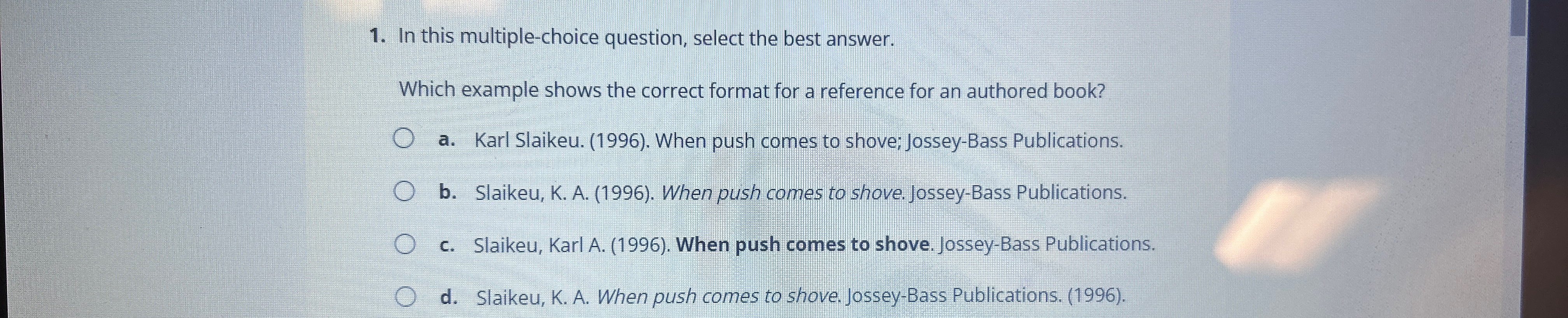  In this multiple-choice question, select the best answer. Which example shows
