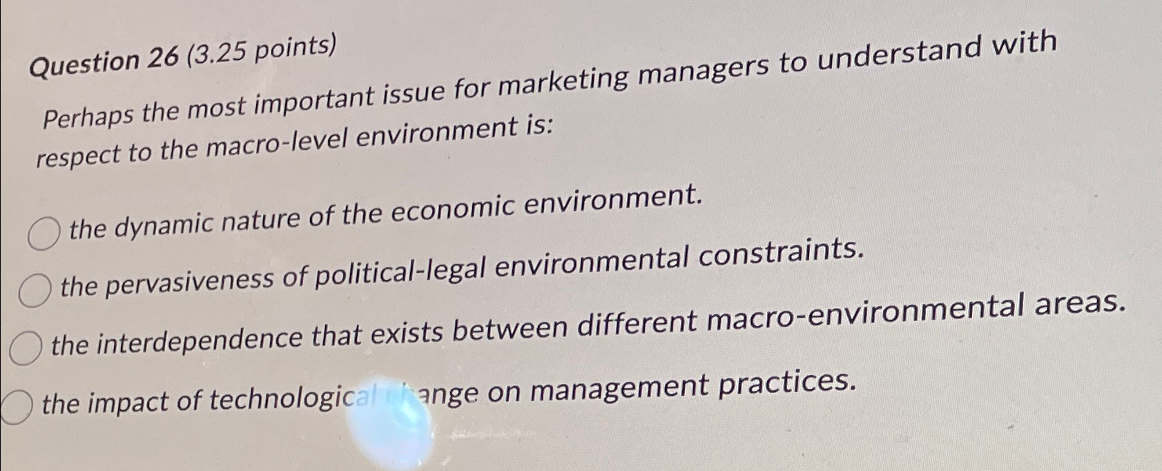  Question 26(3.25 points) Perhaps the most important issue for marketing managers