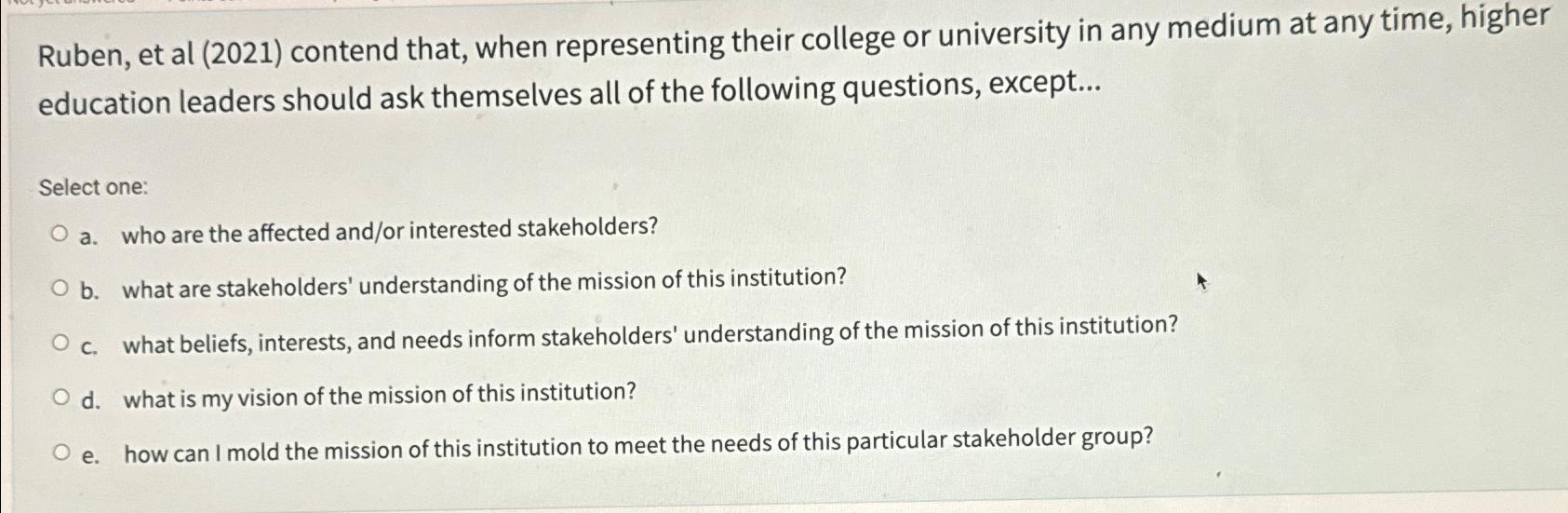  Ruben, et al (2021) contend that, when representing their college or