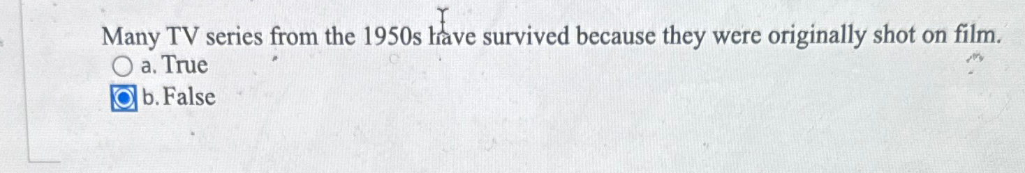  Many TV series from the 1950s have survived because they were