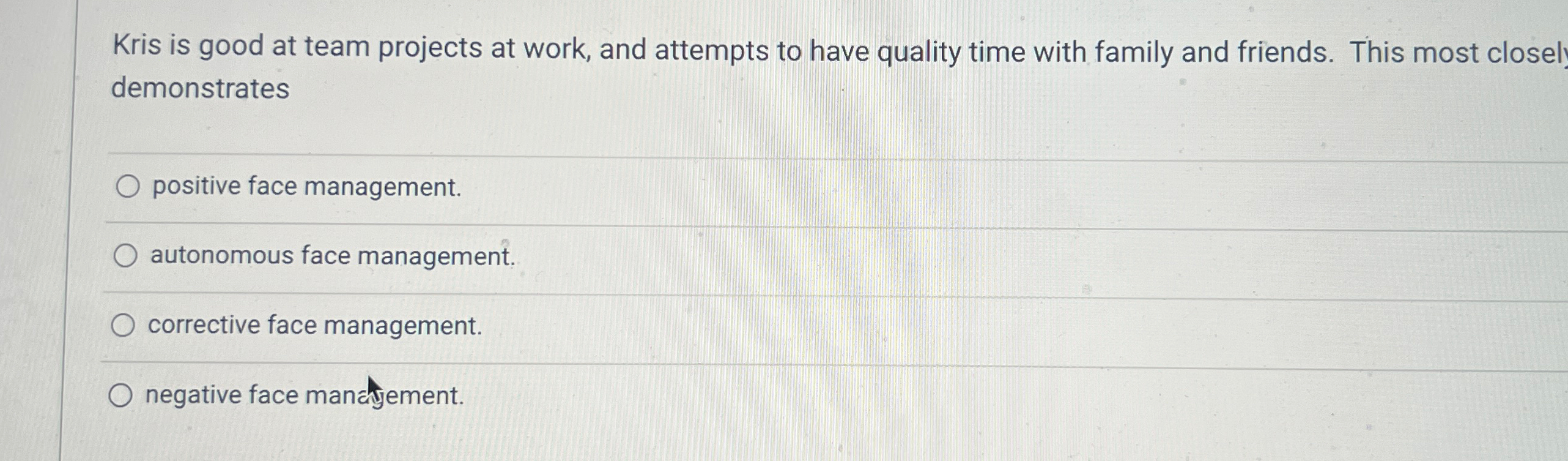  Kris is good at team projects at work, and attempts to
