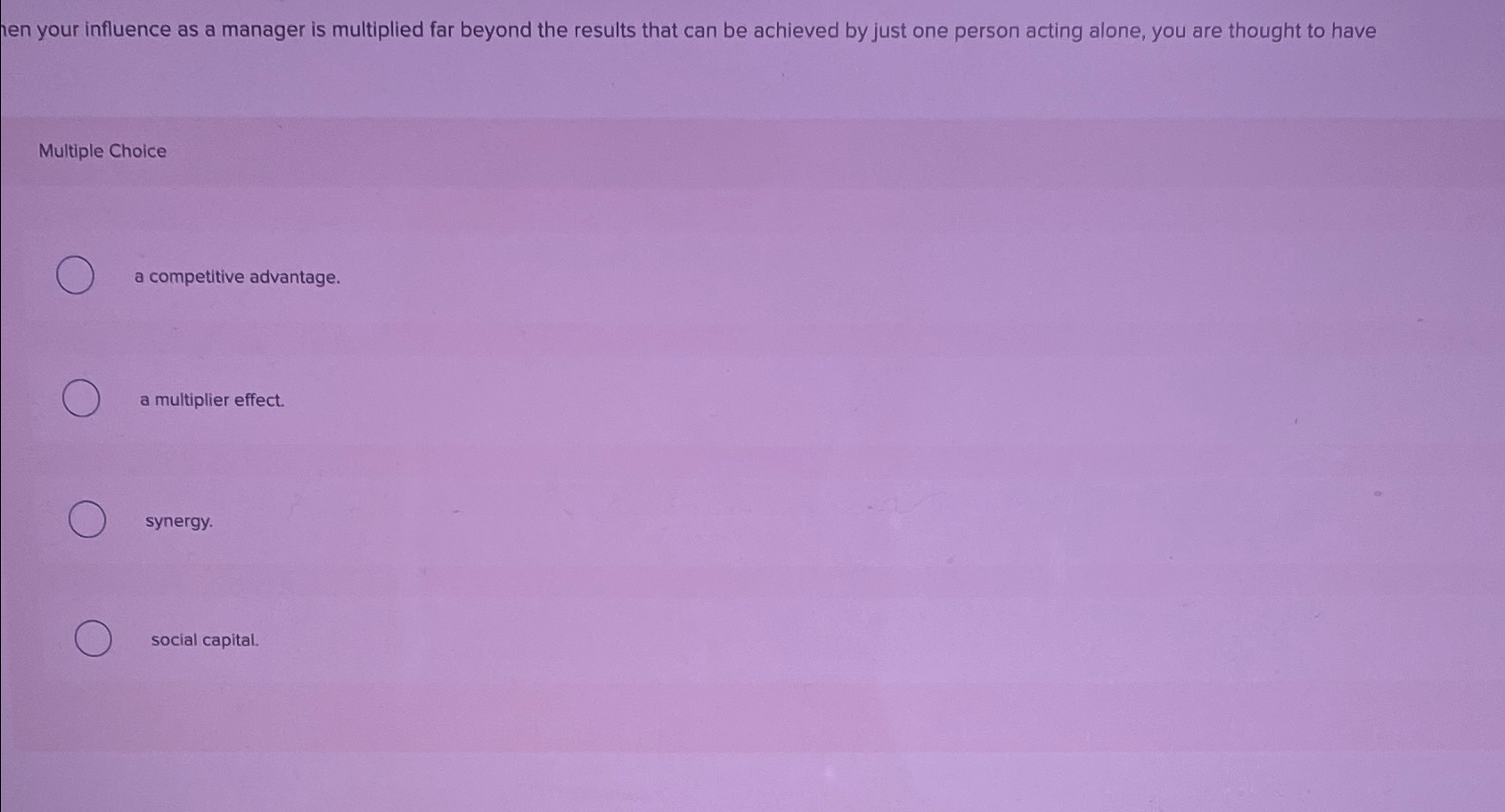  hen your influence as a manager is multiplied far beyond the